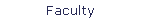 Faculty